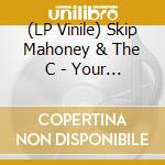(LP Vinile) Skip Mahoney & The C - Your Funny Moods (50Th Anniversary Edition) (Coloured) vinile