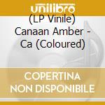(LP Vinile) Canaan Amber - Ca (Coloured) lp vinile