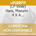 (LP Vinile) Hara, Masumi - 4 X A Dream vinile