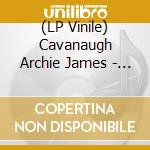 (LP Vinile) Cavanaugh Archie James - Black And White Raven lp vinile