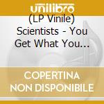 (LP Vinile) Scientists - You Get What You Deserve (Green Opaque Vinyl) vinile