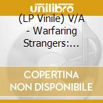 (LP Vinile) V/A - Warfaring Strangers: Acid Nightmares (Ne (2 Lp) lp vinile