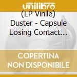 (LP Vinile) Duster - Capsule Losing Contact (Opaque Gold Viny (4 Lp) lp vinile