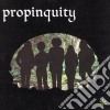 Propinquity - Propinquity cd