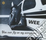 Wee - You Can Fly On My Aeroplane cd