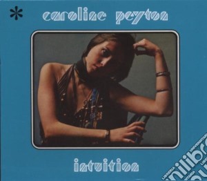 Caroline Peyton - Intuition cd musicale di Caroline Peyton