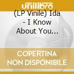(LP Vinile) Ida - I Know About You (Maroon Vinyl) (2Lp) vinile