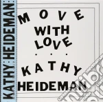 (LP Vinile) Kathy Heideman - Move With Love vinile