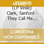 (LP Vinile) Clark, Sanford - They Call Me Country (Blue Vinyl) vinile