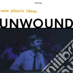 (LP Vinile) Unwound - New Plastic Ideas vinile