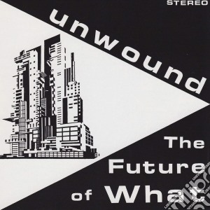 (LP Vinile) Unwound - Future Of What lp vinile