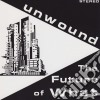 (LP Vinile) Unwound - Future Of What cd
