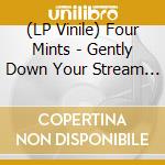 (LP Vinile) Four Mints - Gently Down Your Stream (Teal Clear Vinyl) vinile