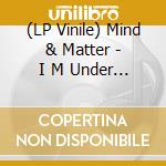 (LP Vinile) Mind & Matter - I M Under Your Spell B/W Sunshine Lady (7