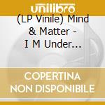 (LP Vinile) Mind & Matter - I M Under Your Spell B/W Sunshine Lady (7') vinile