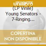 (LP Vinile) Young Senators - 7-Ringing Bells vinile