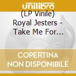 (LP Vinile) Royal Jesters - Take Me For A Little While/We Go Together (Black Vinyl) vinile