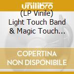 (LP Vinile) Light Touch Band & Magic Touch - Chi-C-A-G-O (Is My Chicago)/Sexy Lady vinile