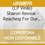 (LP Vinile) Sharon Revoal - Reaching For Our Star/Run Between The Raindrops (While My Te vinile