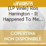 (LP Vinile) Ron Harrington - It Happened To Me Again/Because You Re Mine vinile