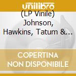 (LP Vinile) Johnson, Hawkins, Tatum & Durr - You Can T Blame Me/You Re All I Need To Make It (Grass Green vinile