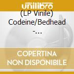 (LP Vinile) Codeine/Bedhead - Atmosphere/Disorder (Ozone Blue Vinyl) vinile