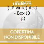 (LP Vinile) Acid - Box (3 Lp) vinile
