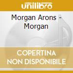 Morgan Arons - Morgan cd