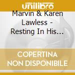 Marvin & Karen Lawless - Resting In His Peace cd
