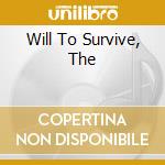 Will To Survive, The cd