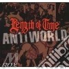 Lenght Of Time - Antiworld cd
