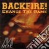Backfire! - Change The Game cd