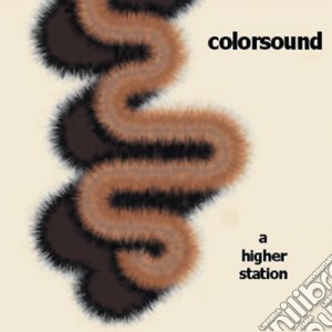 Colorsound - A Higher Station cd musicale di Colorsound