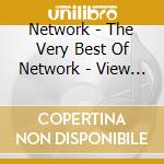 Network - The Very Best Of Network - View From The Bar cd musicale di Network