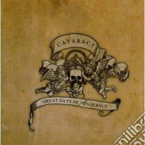 Cataract - Great Days Of Vengeance cd musicale di Cataract