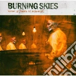 Burning Skies - Murder By Means Of Exist cd