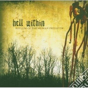 Hell Within - Asylum Of The.. (2 Cd) cd musicale di Within Hell