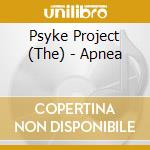 Psyke Project (The) - Apnea cd