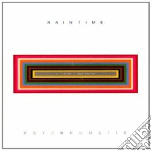 Raintime - Psychromatic cd musicale di RAINTIME
