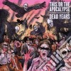 This Or The Apocalypse - Dead Years cd