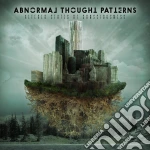 Abnormal Thought Patterns - Altered States Of Consciousness cd