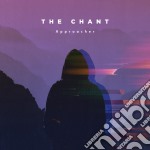 Chant (The) - Approacher