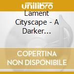 Lament Cityscape - A Darker Discharge (Ltd.Digi) cd