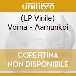 (LP Vinile) Vorna - Aamunkoi vinile