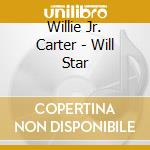 Willie Jr. Carter - Will Star cd