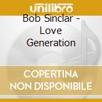 Bob Sinclar - Love Generation cd