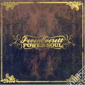 Peven Everett - Power Soul cd musicale di EVERETT PEVEN