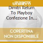 Dimitri Return To Playboy Confezione In Pelle cd