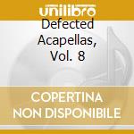 Defected Acapellas, Vol. 8 cd