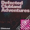 Defected Clubland Adventures / Various cd